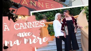 FESTIVAL DE CANNES AVEC MA MAMAN  👠✨ [upl. by Silvanus]