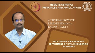 Lecture 46 Active microwave Remote Sensing – Radar – Part 3 [upl. by Jen]