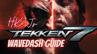 Tekken 7 Wavedash Guide by HK Jr Controller [upl. by Alis]