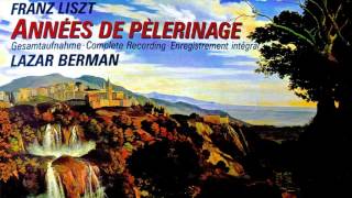 Liszt  Années de PèlerinageComplete  Presentation  New Mastering Centurys rec  Lazar Berman [upl. by Jobey477]