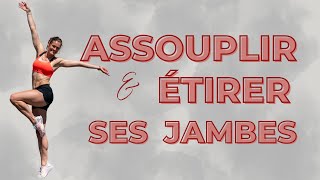 Etirer et assouplir ses jambes 10 min [upl. by Eirrod]