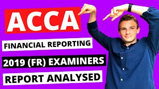 ⭐️ HOW TO PASS ACCA FINANCIAL REPORTING FRF7 ⭐️ SeptDec 2019 Examiners Report Q32 Analysed [upl. by Burford]