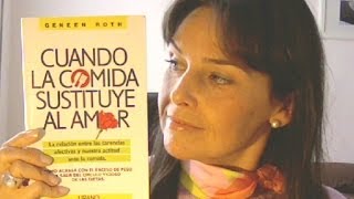 quotCuando la comida sustituye al amorquot Libro para comedores compulsivos de Geneen Rooth en español [upl. by Naashar916]