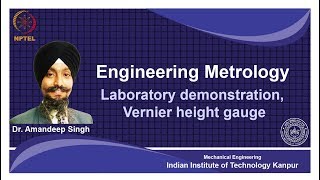 noc18me62Lec 15Laboratory demonstrationVernier height gauge [upl. by Ehctav]