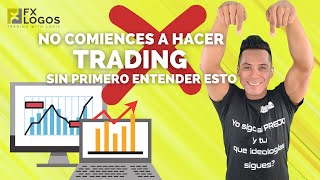 No comiences a hacer Trading sin primero ENTENDER esto [upl. by Glennon]