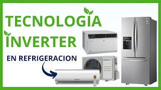 Tecnología INVERTER  Aires acondicionados Inverter y Refrigeradores Inverter [upl. by Waldner855]