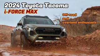 2024 Toyota Tacoma i FORCE Max Powertrain [upl. by Canada]