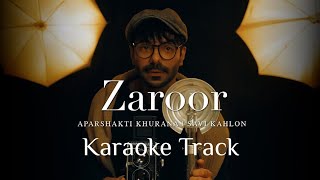 ZAROOR  Aparshakti Khurana X Savi Kahlon  Karaoke With Lyrics  Instagram Viral Song  trending [upl. by Ykcul]