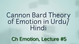 Cannon Bard Theory of Emotion in UrduHindi Ch Emotion Lecture 5 emotion psychologylectures bzu [upl. by Grethel]