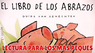 Libro infantil  El libro de los abrazos  Lectura para bebés y niños pequeños  Guido Van Genechten [upl. by Atikat]