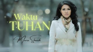 Waktu Tuhan  Maria Shandi Official Music Video [upl. by Marsiella]