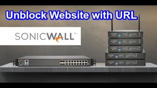 How to allow blocked website in SonicWall Firewall [upl. by Desmund356]