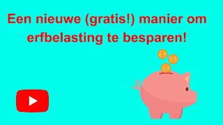 Een nieuwe gratis manier om erfbelasting te besparen WOZwaarde versus Marktwaarde [upl. by Ramsden]