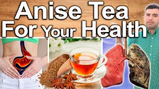 ANISE TEA EVERY DAY  Best Ways To Take Uses Side Effects And Contraindications [upl. by Oknuj]