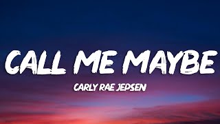 Carly Rae Jepsen  Call Me Maybe Lyrics [upl. by Akamaozu]