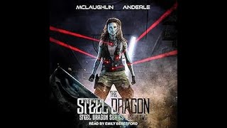 Part 1 Steel Dragon 2 Steel Dragons Series Kevin McLaughlin Michael Anderle  Full Audiobooks [upl. by Silenay280]