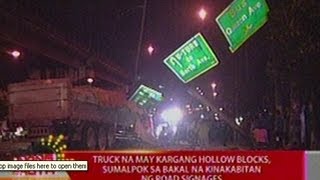 UB Truck na may kargang hollow blocks sumalpok sa bakal na kinakabitan ng road signages 051712 [upl. by Mencher824]