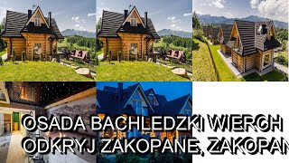 Osada Bachledzki Wierch Odkryj Zakopane Zakopane Poland [upl. by Amarette]