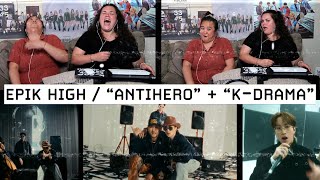 THAT WAS SO CRAZY GOOD  EPIK HIGH  “ANTIHERO” MV  “KDRAMA” LIVE PERFORMANCE REACTION [upl. by Averat]