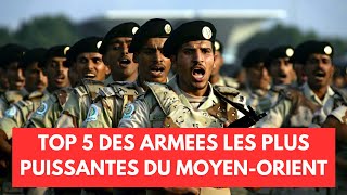 Top 5 des armées les plus puissantes du Moyen Orient [upl. by Jobyna]