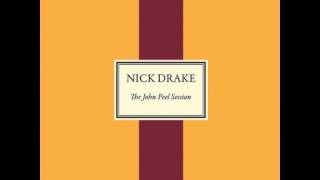 Nick Drake  Bryter Layter The John Peel Session [upl. by Yztim]