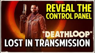 Lost in Transmission How to Reveal the Control Panel amp Shut Down Device  DEATHLOOP Game Guide [upl. by Halludba551]