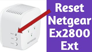 How to Reset Netgear Ex2800 Wifi Extender  Reset Any Netgear Extender In 10 Secs  Devicessetup [upl. by Alten]