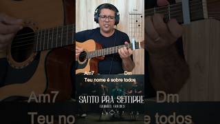 Santo Pra Sempre  Gabriel Guedes cifrasgospel violãogospel gabrielguedes santoprasempre [upl. by Sardella764]