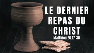 PÂQUES  LE DERNIER REPAS DU CHRIST [upl. by Eannyl416]