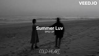 Summer Luv sped up  Mickey Singh Manpreet Toor  COLD HEART [upl. by Eiffe294]