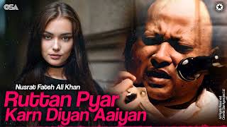 Ruttan Pyar Karn Diyan Aaiyan  Nusrat Fateh Ali Khan  Superhit Qawwali  official  OSA Worldwide [upl. by Teresa]