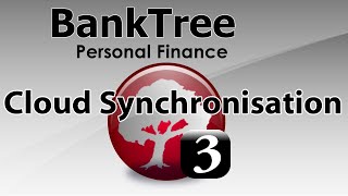 BankTree Personal Finance 30 Cloud Synchronisation Tutorial Updated for April 2024 [upl. by Cerell]