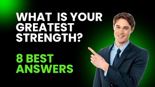 quotWhat is Your Greatest Strengthquot Interview Question  Best Answers [upl. by Aninaj208]