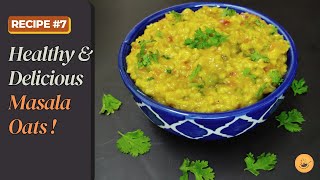 Healthy Meets Flavor 💕 Masala Oats Recipe [upl. by Introc334]