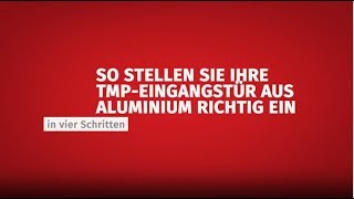 Eingangstür aus Aluminium richtig einstellen [upl. by Kcirreg716]