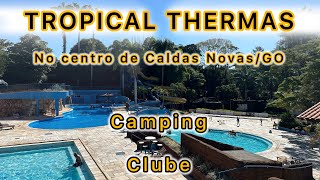 Tropical Thermas Clube e Camping  Caldas Novas  GO [upl. by Pelpel]