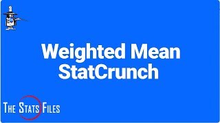 2341 Calculate a Weighted Mean using StatCrunch Example [upl. by Lyndsey]