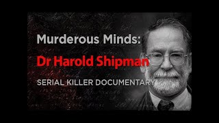 Harold Shipman Crime Channel [upl. by Turk]