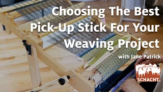 Choosing The Best PickUp Stick For Your Weaving Project [upl. by Akcire]