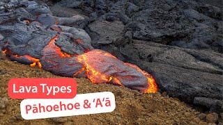 Types of Lava Flows Pahoehoe amp Aa [upl. by Keifer]