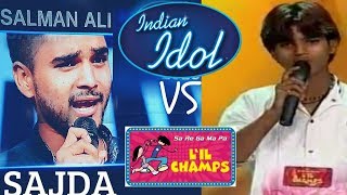 Salman Ali Sajda Song Little Champs 2011 Vs Indian Idol 2018 Audition Live Performance [upl. by Eissahc]