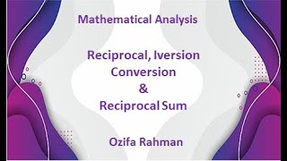 Lec 09  Reciprocal Iversion Conversation Reciprocal Sum  Chapter 2  Bangla Tutorial [upl. by Sitra]