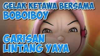 BoBoiBoy Garisan Lintang Yaya HD [upl. by Ojaras]