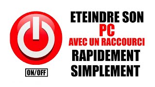 éteindre votre PC rapidement et simplement avec un Raccourci sur votre bureau  facile a faire [upl. by Ortiz]