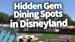 Hidden Gem Dining Spots in Disneyland [upl. by Schaffel]