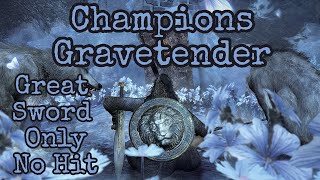 Champions Gravetender Great Sword Only No Hit Dark souls 3 [upl. by Cilurzo342]