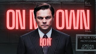 On My Own  Jordan Belfort Edit 4K Wolf of Wallstreet [upl. by Enilorac715]