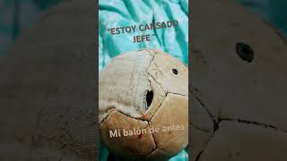 El balón de antes está cansado 😩🤣 [upl. by Erhart]