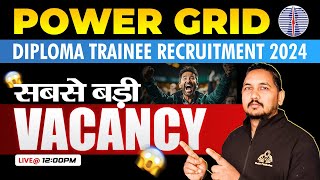 PGCIL Diploma Trainee Recruitment 2024🚀  Power Grid Bumper Vacancy 2024🔥 [upl. by Yznil946]