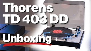 Thorens TD 403 DD  Unboxing [upl. by Knowle267]